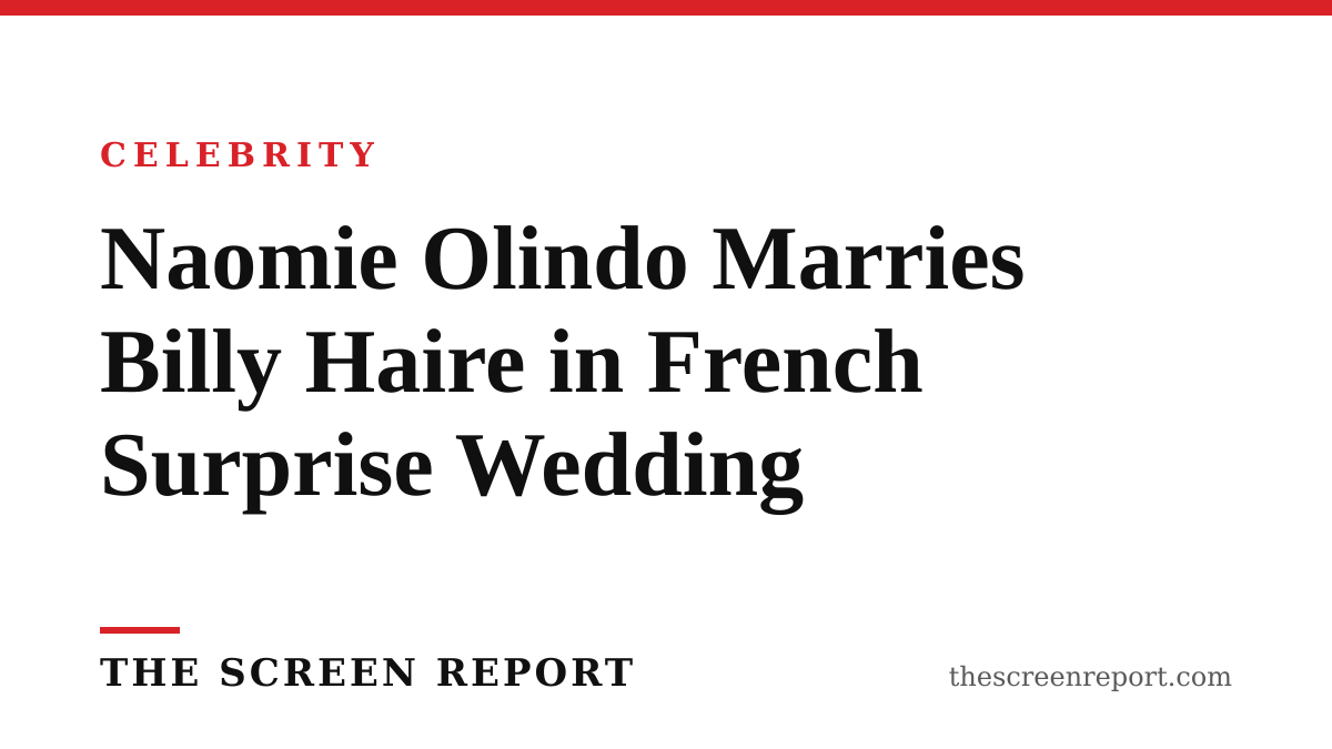 Naomie Olindo Marries Billy Haire in French Surprise Wedding