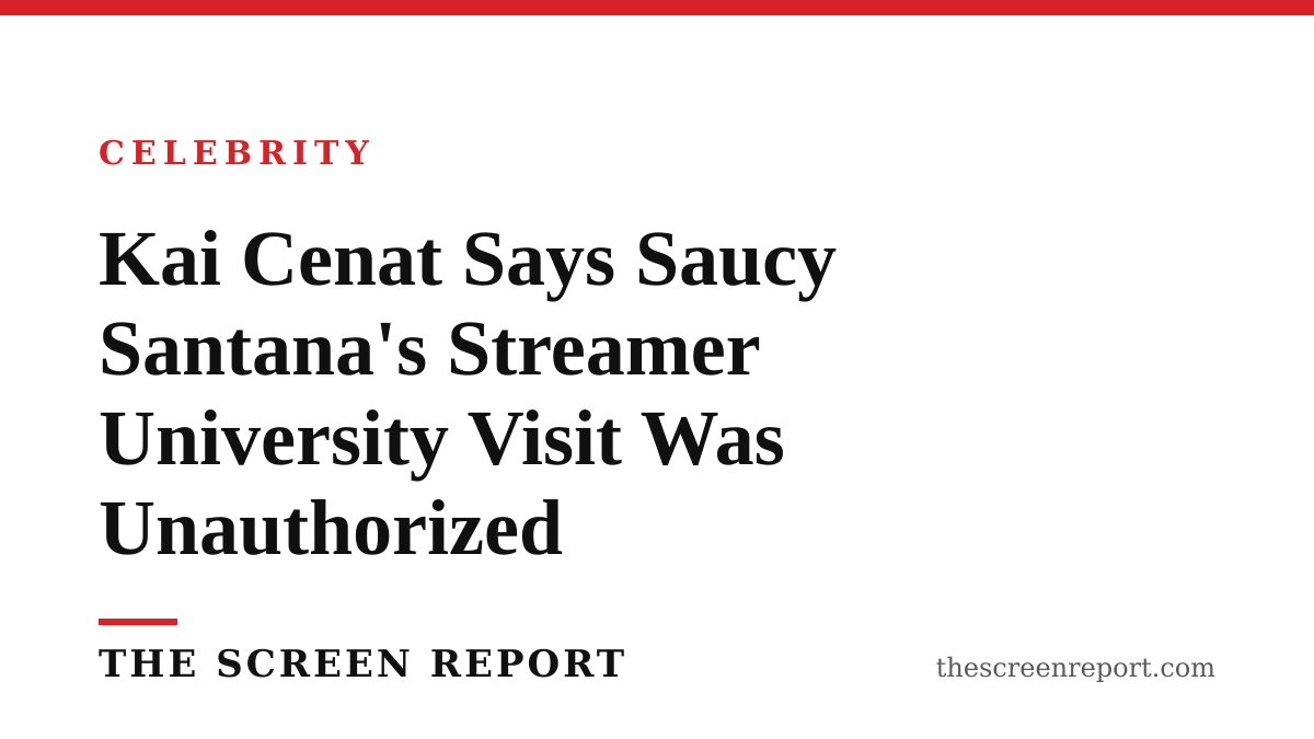 Kai Cenat Says Saucy Santana's Streamer University Visit Was Unauthorized